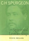 Spurgeon on Spiritual Leadership **